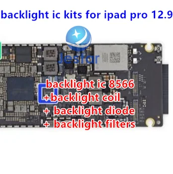 1sets/veliko osvetlitev fix komplet za iPad Pro za 12,9 ozadja čipu ic, 8566 +osvetlitev tuljavo + diode+osvetlitev filtrov na matično ploščo
