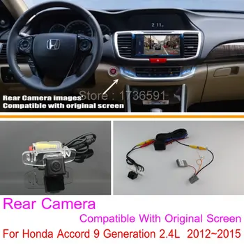 Za Honda Accord 9 Generacije, 2.4 L 2012~RCA in Originalno Zaslona Združljive / Rear View Camera Nastavi / Nazaj Gor Vzvratno Kamero