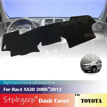 Za Toyota Rav4 XA30 2006~2012 Anti-Slip Mat nadzorna plošča Pokrov Pad Dežnik Dashmat Avto Dodatki 2011 2010 2009 2008 2007 2006