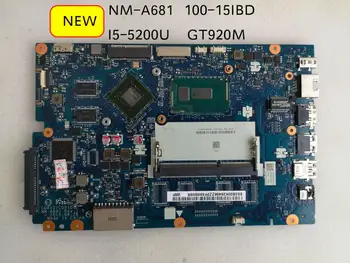 Lenovo Ideapad 100-15IBD 100 15IBD CG410 CG510 NM-A681 Motherboard i5-5200U 920M 1GB