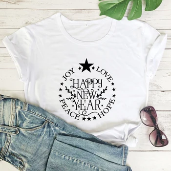 Srečno Novo Leto Bombaža T-shirt Radost, Ljubezen, Mir, Upanje, Želje Počitnice Tshirt Ženske Zimske Počitnice Darilo Vrh Tee