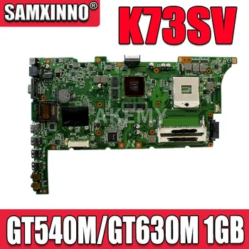 SAMXINNO NOVO K73SV Matično ploščo Za ASUS K73SV K73SJ K73SM X73S A73S prenosni računalnik z Matično ploščo K73SD Mainboard ok GT540M/GT630M 1GB