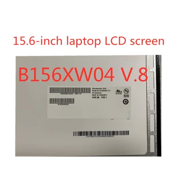 Za 15,6-palčni prenosnik LCD zaslon + NT156WHM-N12 B156XTN04.0 LTN156AT37 LP156WHB TPA1 B156XW04 V. 8 B156XTN03.1 N156BGE-EA1 30 pin